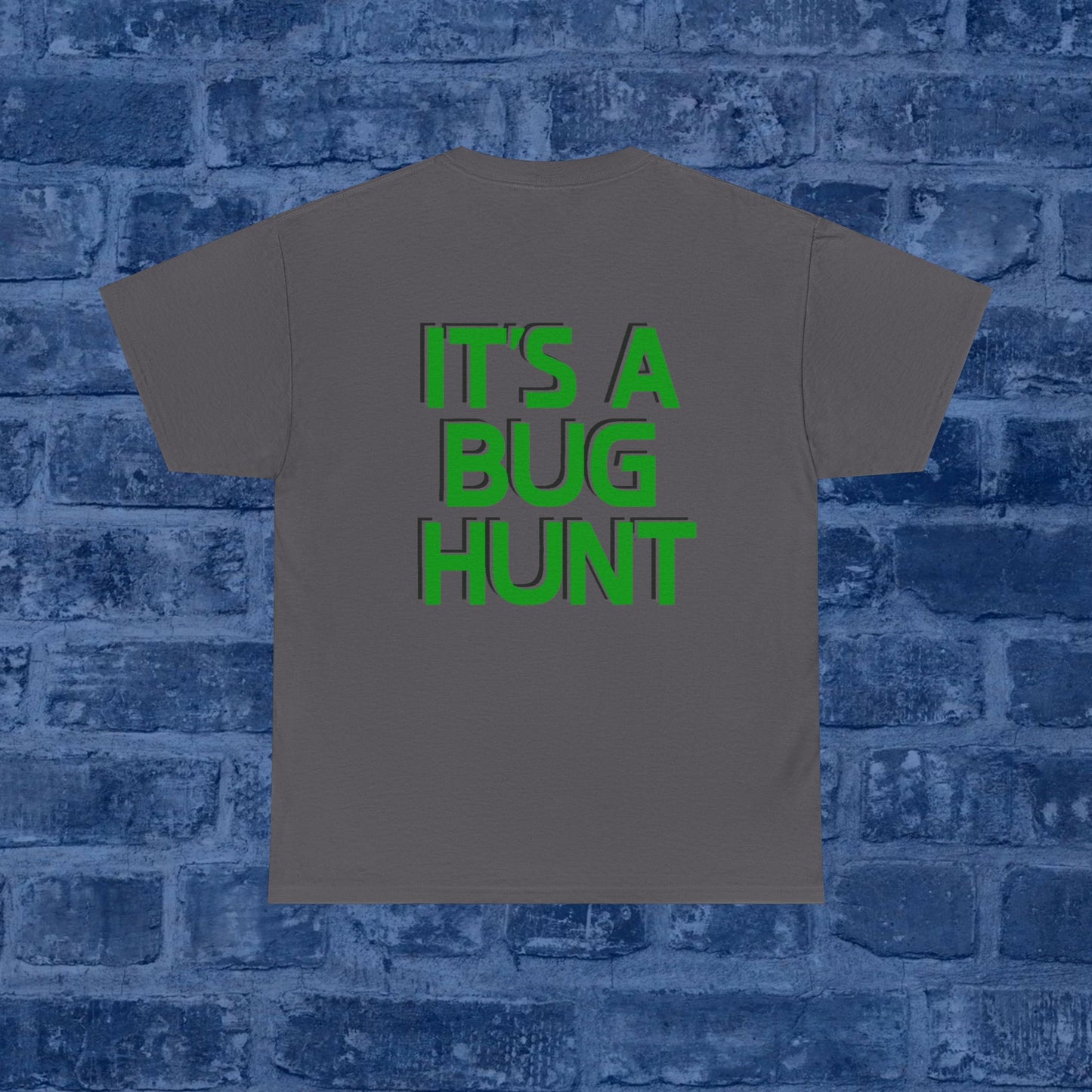 It's A Bug Hunt