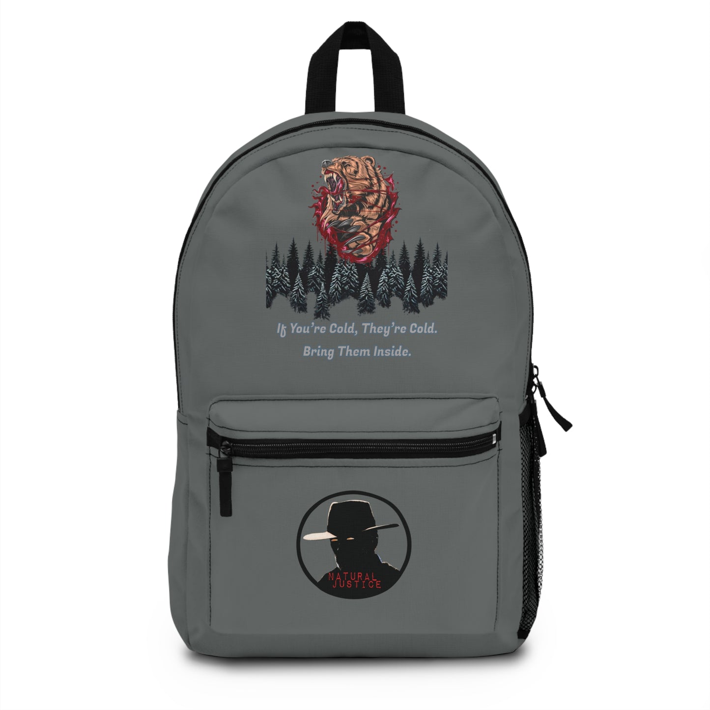 "If You’re Cold, They’re Cold" Backpack