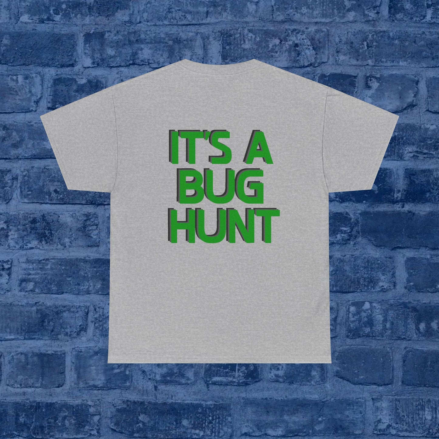 It's A Bug Hunt