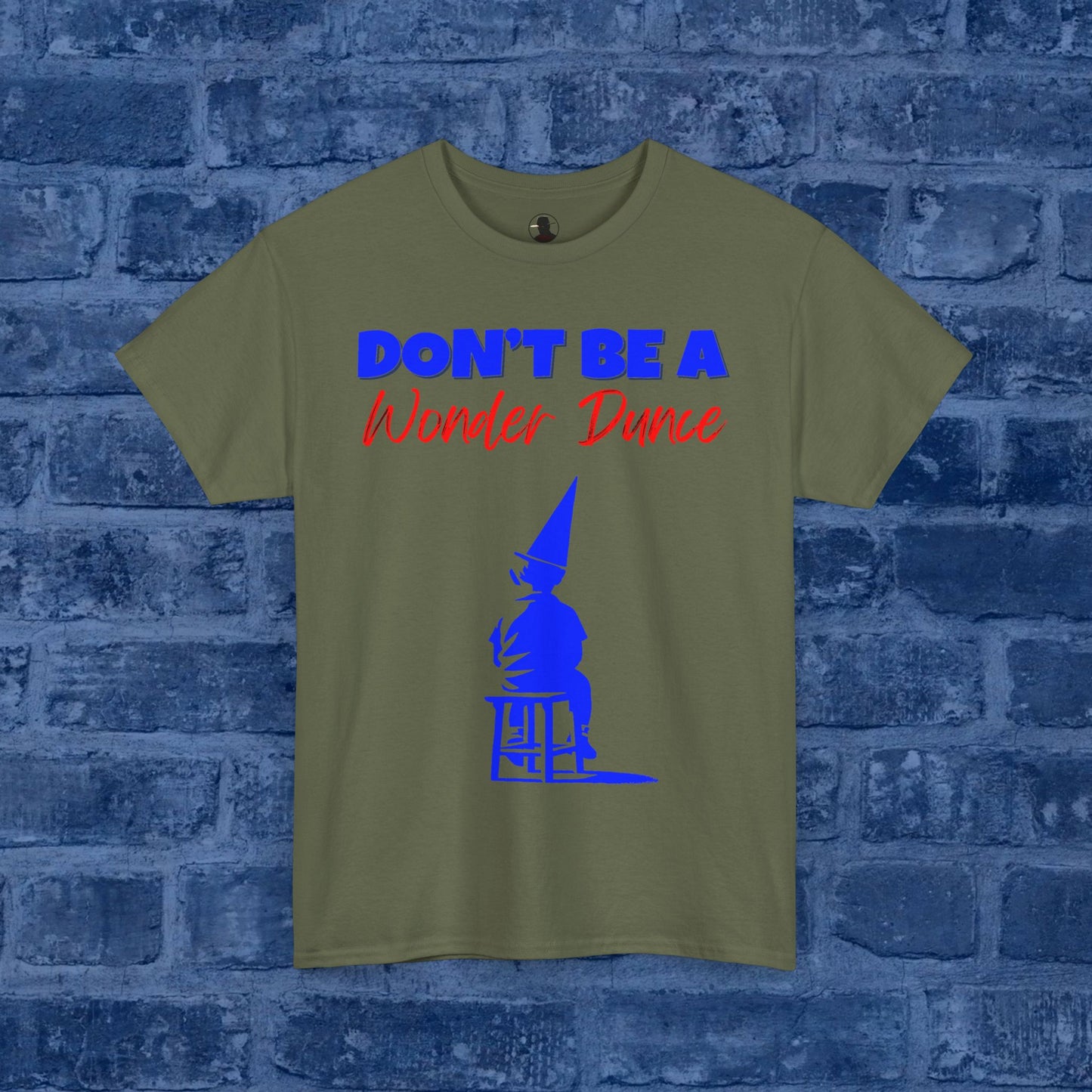 Don't Be A Wonder Dunce