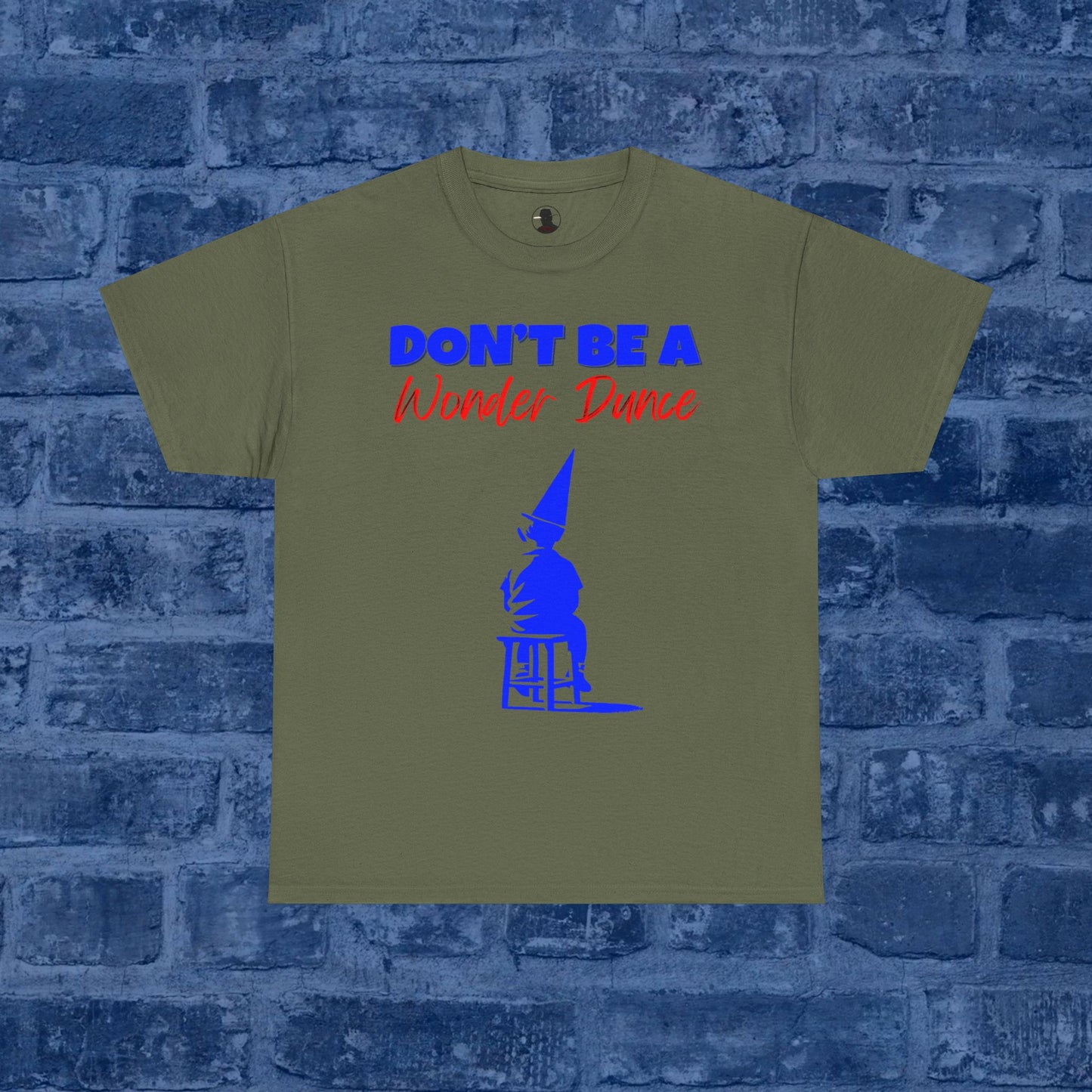 Don't Be A Wonder Dunce