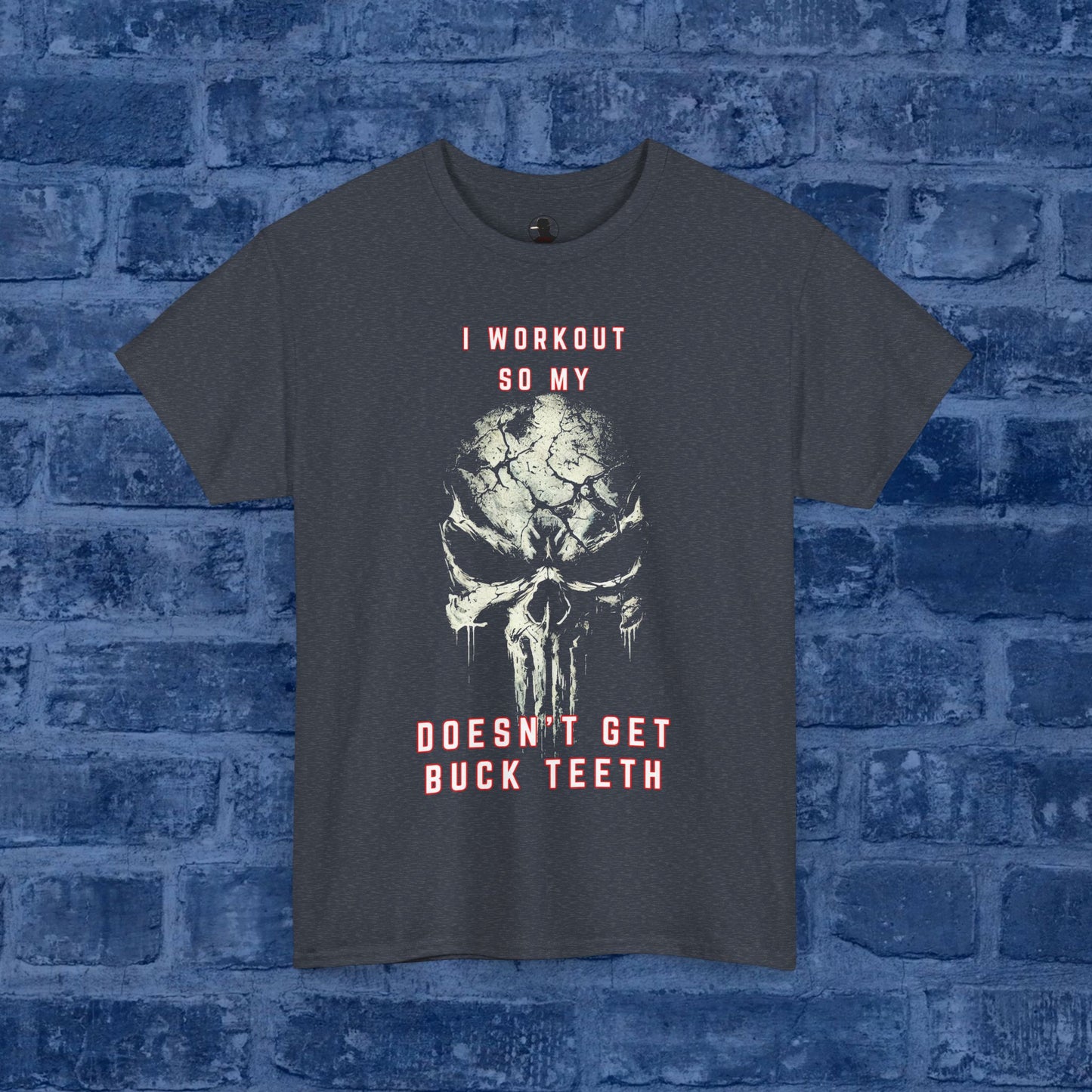 Workout = No Punisher Skull Buck Teeth