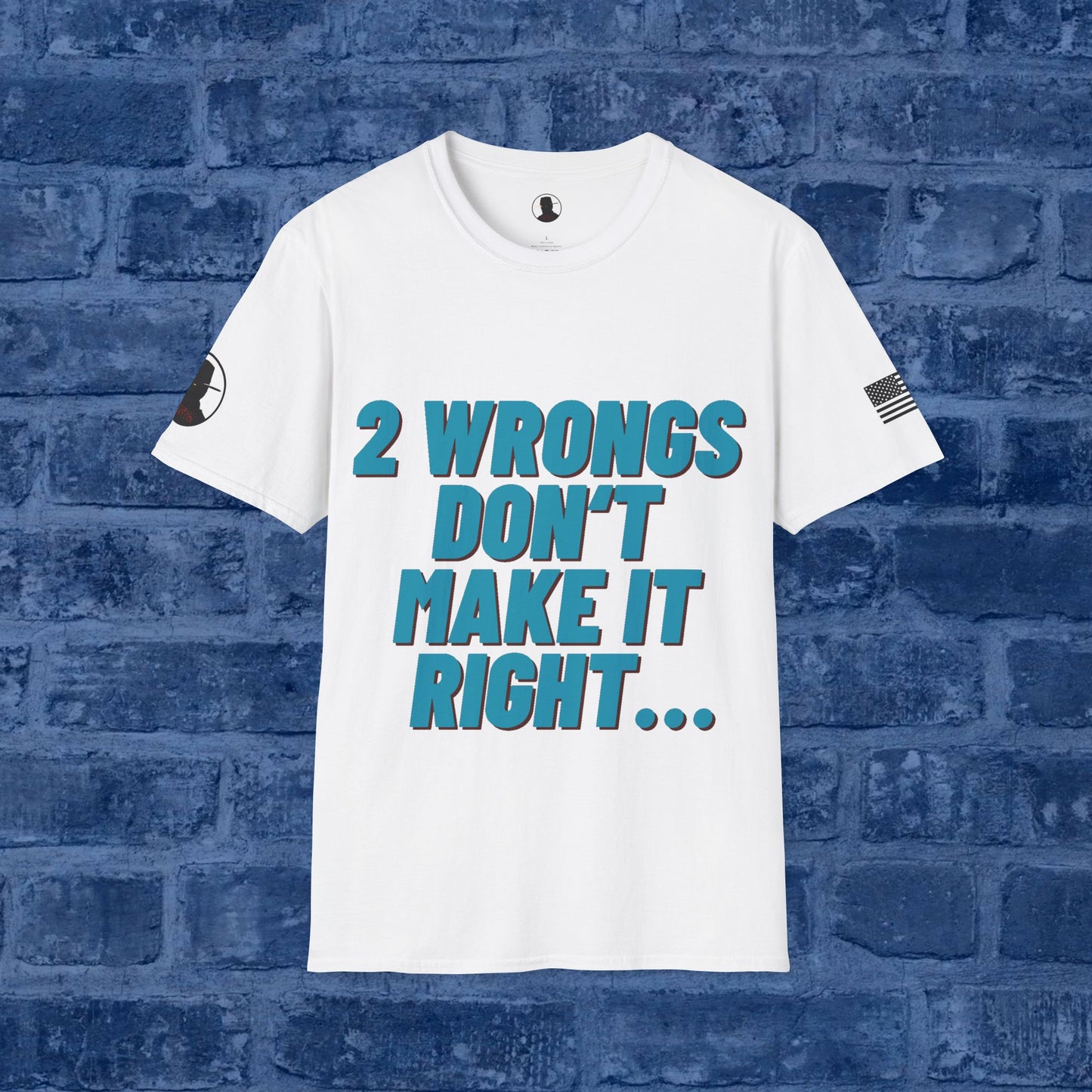 Two Wrongs Don't Make It Right...