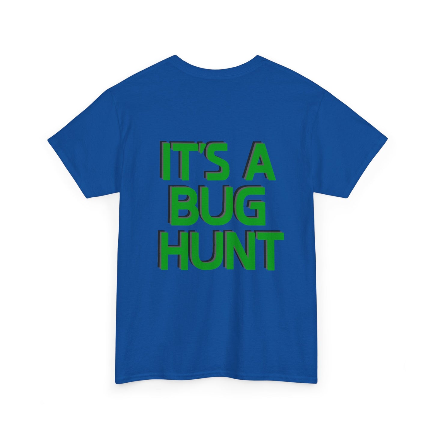 It's A Bug Hunt